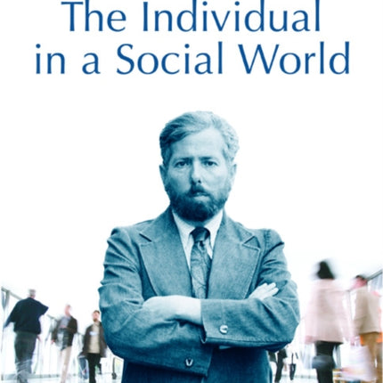 The Individual in a Social World: Essays and Experiments