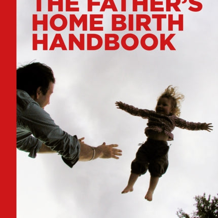 The Father's Home Birth Handbook