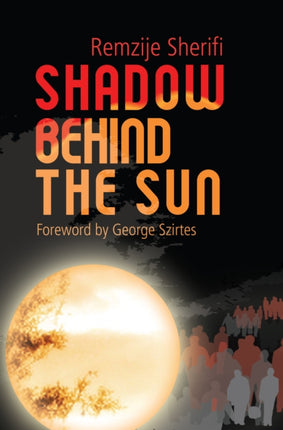 Shadow Behind the Sun: Flight from Kosovo: A Woman's Story