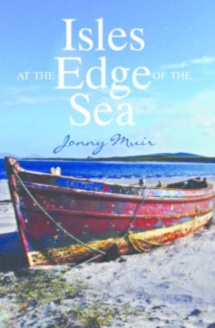 Isles at the Edge of the Sea