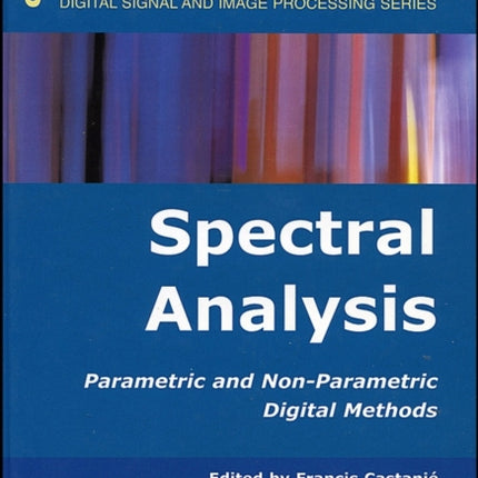 Spectral Analysis: Parametric and Non-Parametric Digital Methods