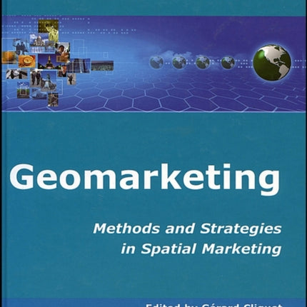 Geomarketing: Methods and Strategies in Spatial Marketing