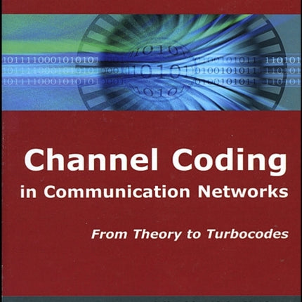 Channel Coding in Communication Networks: From Theory to Turbocodes