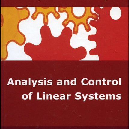 Analysis and Control of Linear Systems