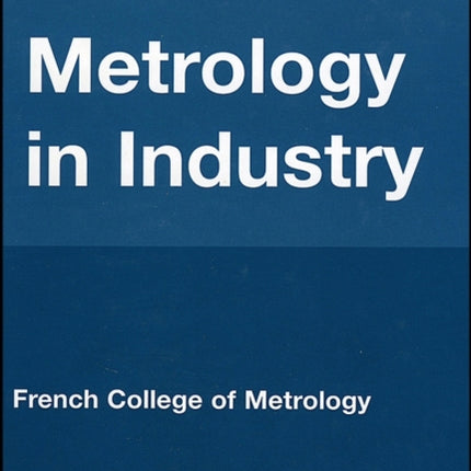 Metrology in Industry: The Key for Quality