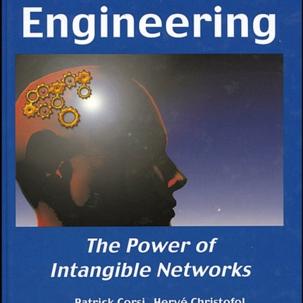 Innovation Engineering: The Power of Intangible Networks