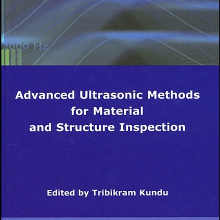 Advanced Ultrasonic Methods for Material and Structure Inspection