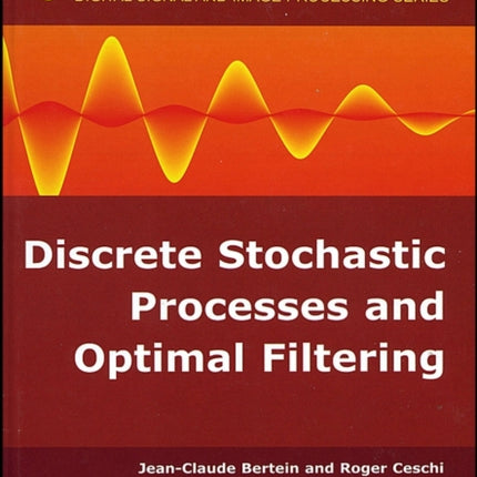 Discrete Stochastic Processes and Optimal Filtering