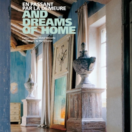 And Dreams of Home En Passant Par La Demeure