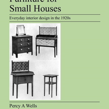 Furniture For Small Houses: Everyday Interior Design in the 1920s