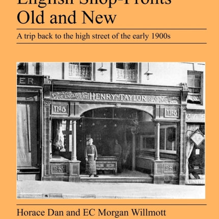English Shop-Fronts Old and New
