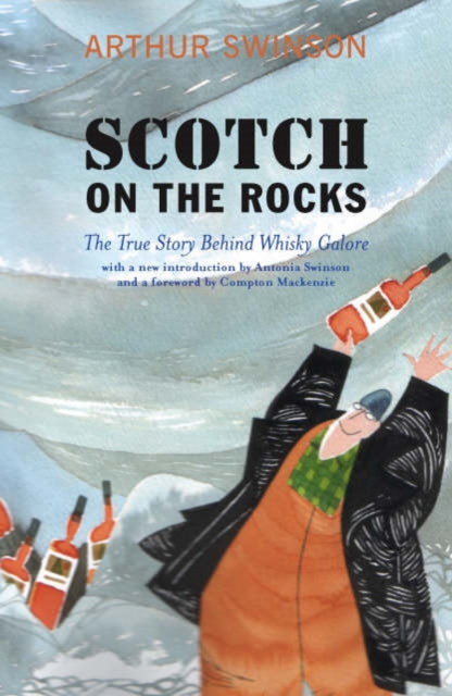 Scotch on the Rocks: The True Story Behind Whisky