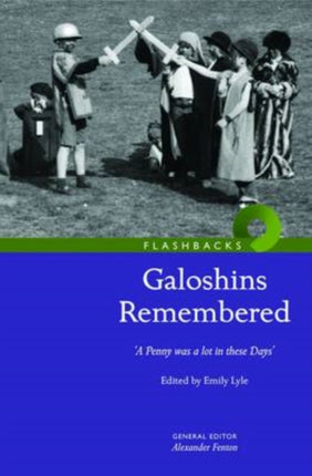 Galoshins Remembered: 'A  Penny Was a Lot in These Days'