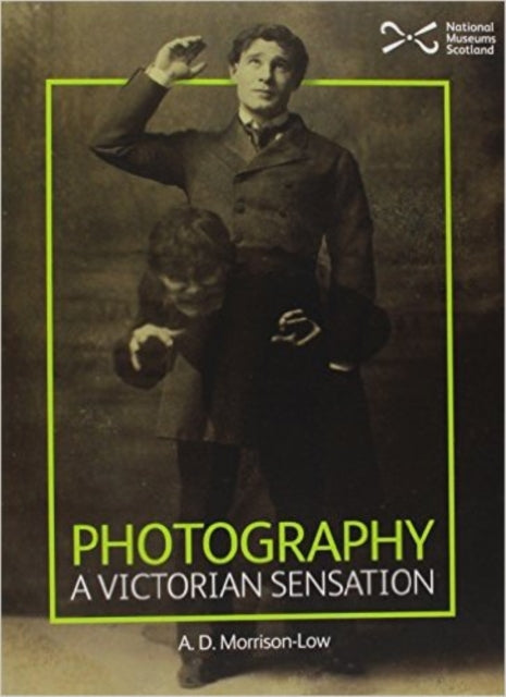 Photography: A Victorian Sensation