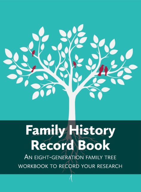 Family History Record Book: An 8-generation