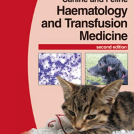 BSAVA Manual of Canine and Feline Haematology and Transfusion Medicine