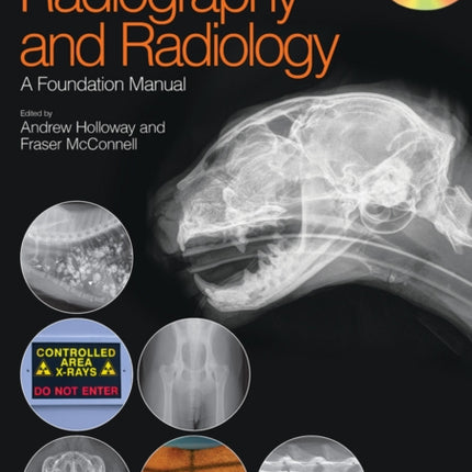 BSAVA Manual of Canine and Feline Radiography and Radiology: A Foundation Manual