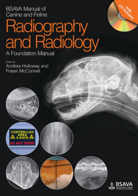 BSAVA Manual of Canine and Feline Radiography and Radiology: A Foundation Manual