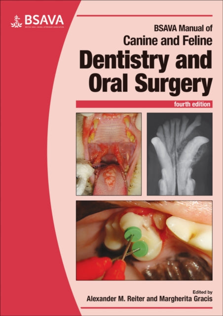 BSAVA Manual of Canine and Feline Dentistry and Oral Surgery