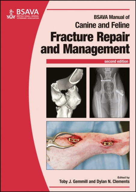 BSAVA Manual of Canine and Feline Fracture Repair and Management