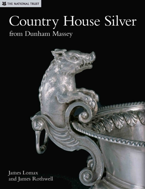 Country House Silver from Dunham Massey