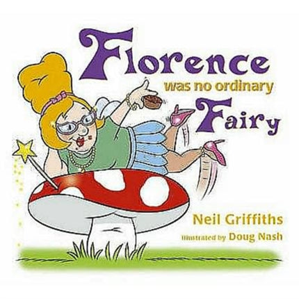 Florence Was No Ordinary Fairy