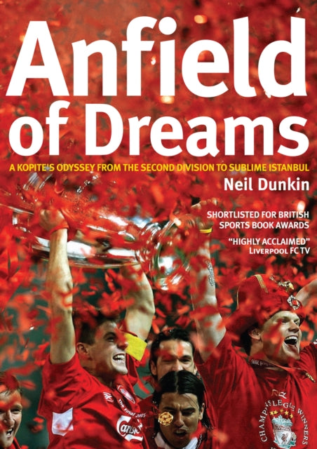 Anfield of Dreams: A Kopite's Odyssey