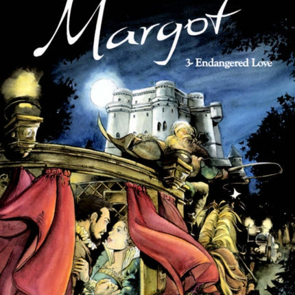 Queen Margot Vol.3: Endangered Love