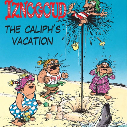 Iznogoud 2 - The Caliphs Vacation