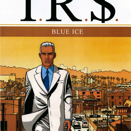 IR$ Vol.2: Blue Ice