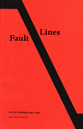 Fault Lines Art in Germany 19451955