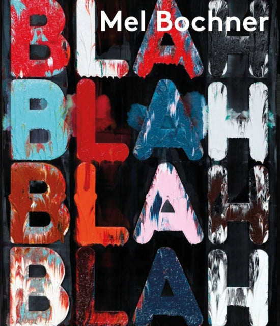 Mel Bochner: If the Colour Changes