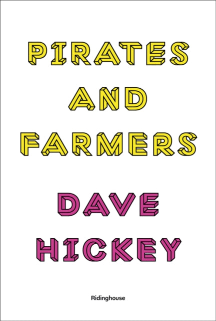 Pirates and Farmers: Essays on Taste