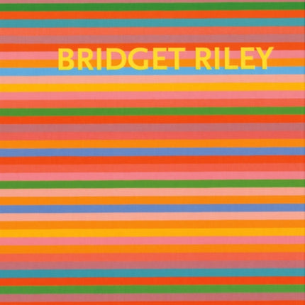 Bridget Riley: The Stripe Paintings 1961 - 2012