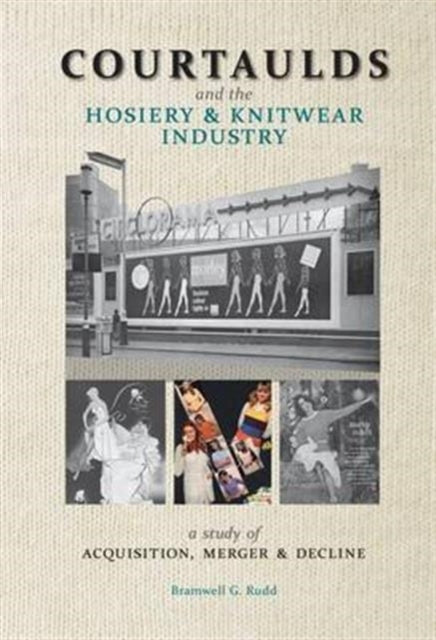 Courtaulds and the Hosiery and Knitwear Industry: