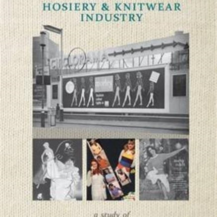 Courtaulds and the Hosiery and Knitwear Industry:
