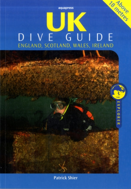 UK Dive Guide: Diving Guide to England, Ireland, Scotland and Wales