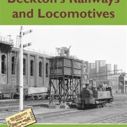 Beckton's Railways and Locomotives