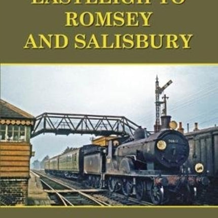 Eastleigh to Romsey and Salisbury