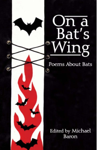 On a Bat's Wing: Poems About Bats