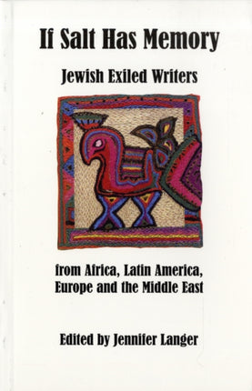 If Salt Has Memory: New Writing by Jewish Exiled Writers