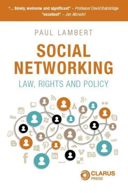 Social Networking: Law, Rights and Policy