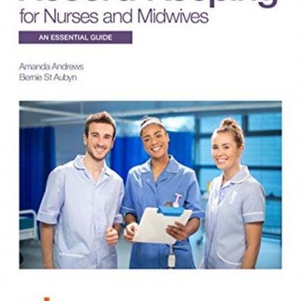 Record Keeping for Nurses and Midwives: An