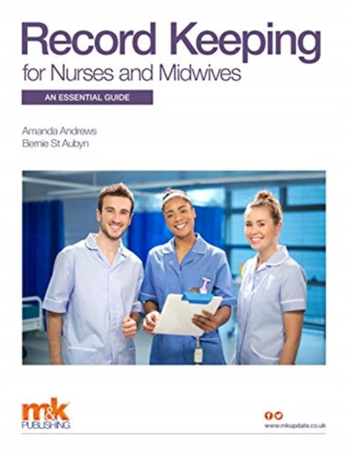 Record Keeping for Nurses and Midwives: An