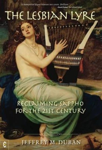 The Lesbian Lyre: Reclaiming Sappho for the 21st Century