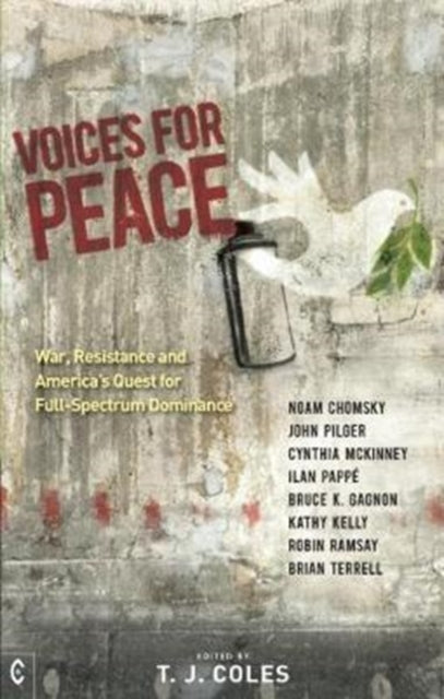 Voices for Peace: War, Resistance and America’s Quest for Full-Spectrum Dominance