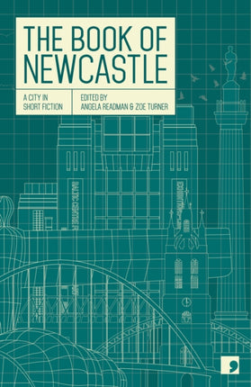 The Book of Newcastle: A City in Short Fiction