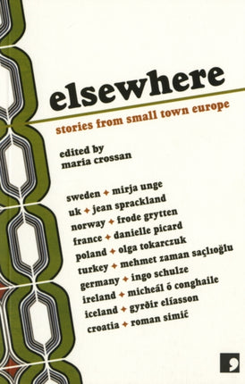 Elsewhere Stories from Small Town Europe Comma Translation