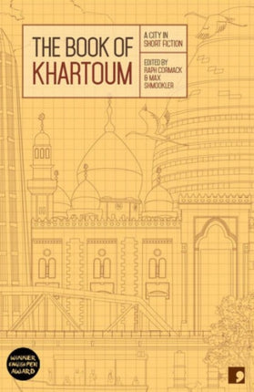 The Book of Khartoum: A City in Short Fiction