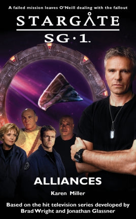 Stargate SG1 Alliances   STARGATE SG1 ALLIANCES  BY Miller Karen  AUTHOR  Sep152006 Paperback